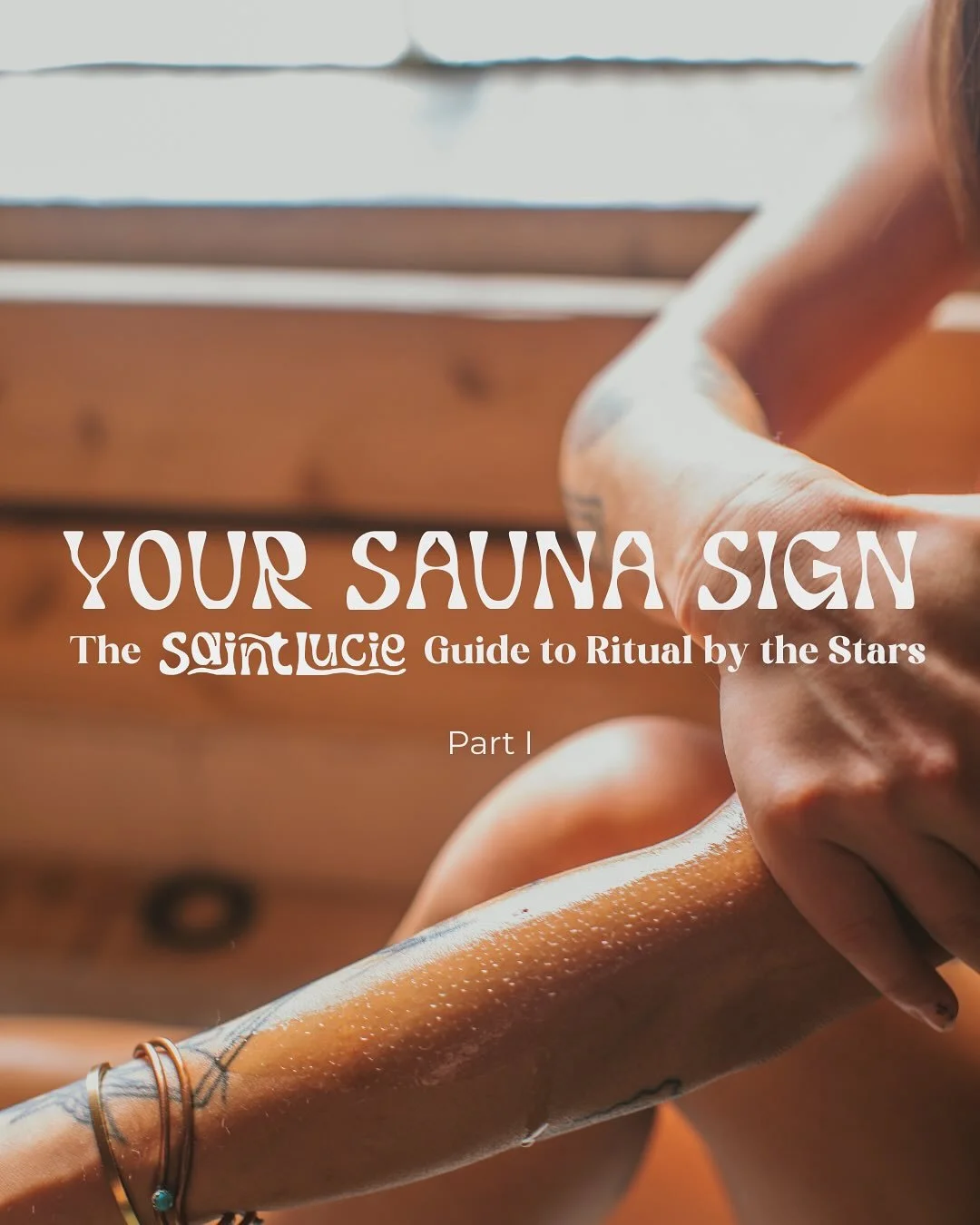 Sauna rituals inspired by the zodiac. Part II (and some more exciting announcements) coming s👀n
