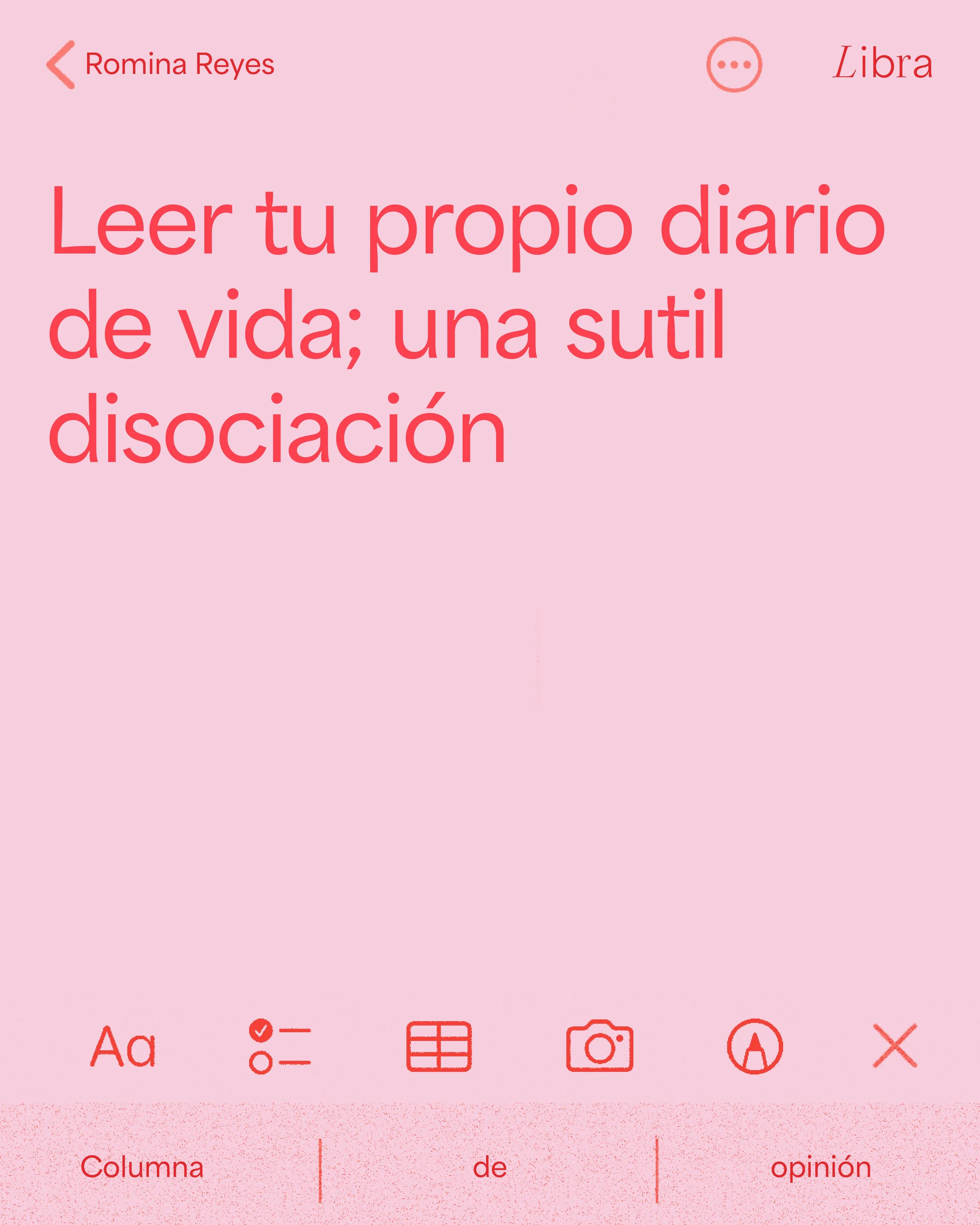 Leer tu propio diario de vida; una sutil disociación