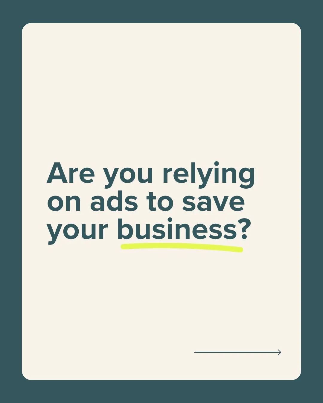 If your entire plan is
&ldquo;ads will fix this&rdquo;&hellip;
that&rsquo;s the sign to pause.

Ads don&rsquo;t rescue broken strategy.
They amplify whatever&rsquo;s already there, good or bad.

When you&rsquo;re ready to use ads as a tool (not a lif
