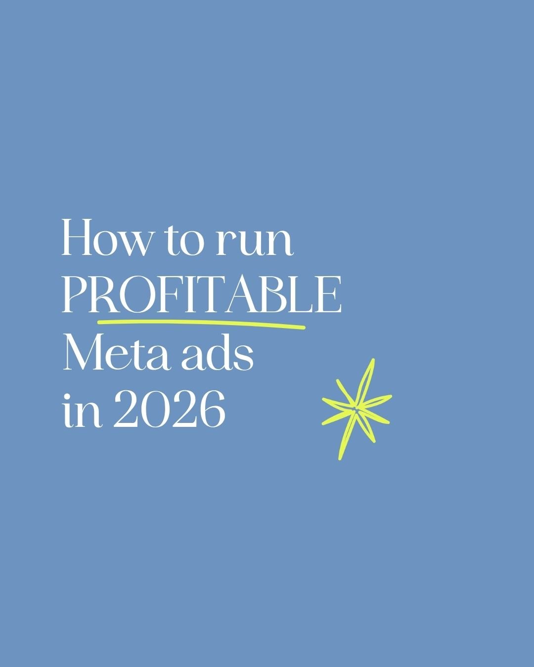 How to run profitable Meta ads in 2026