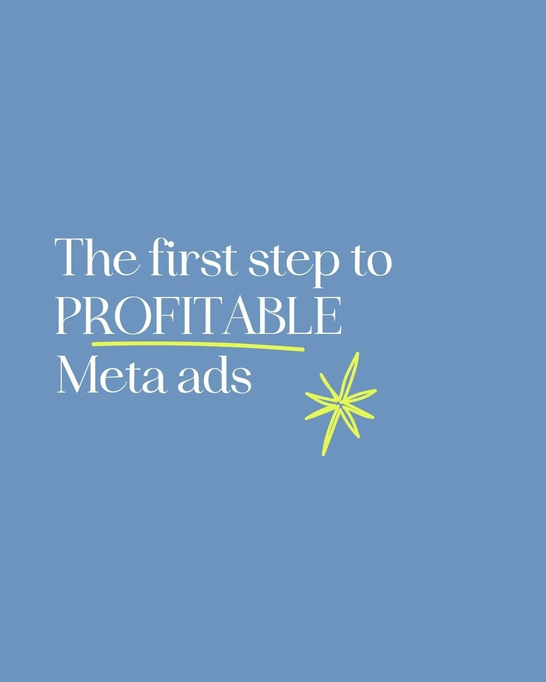 The first step to profitable Meta ads