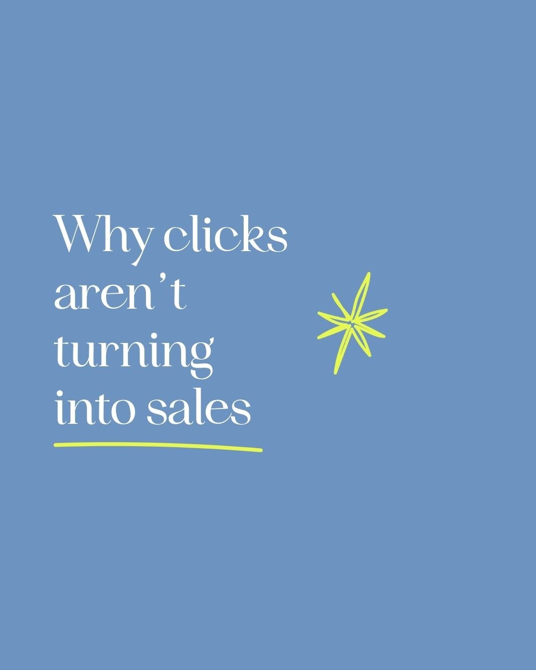 Why clicks aren’t turning into sales