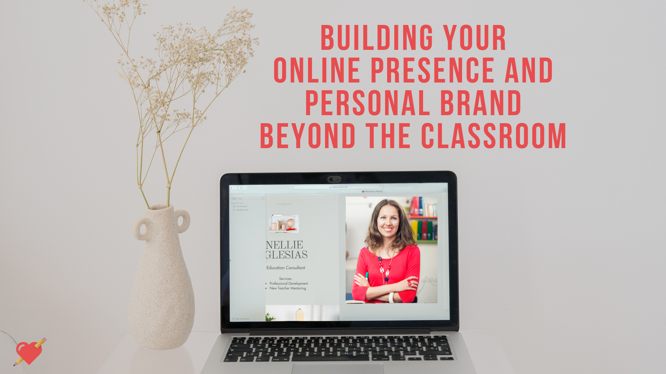 Building Your Online Presence: Personal Branding for Teachers Beyond the Classroom