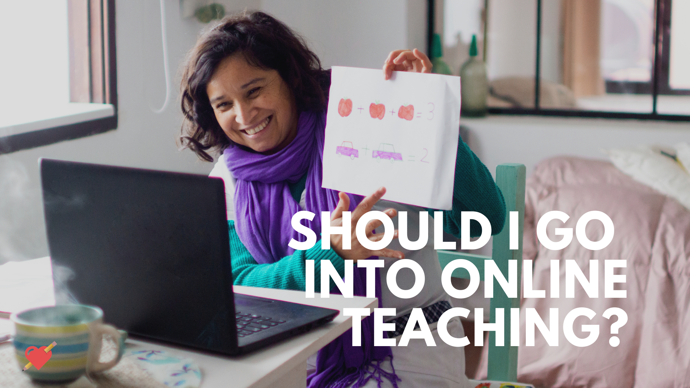 Should I Go Into Online Teaching?