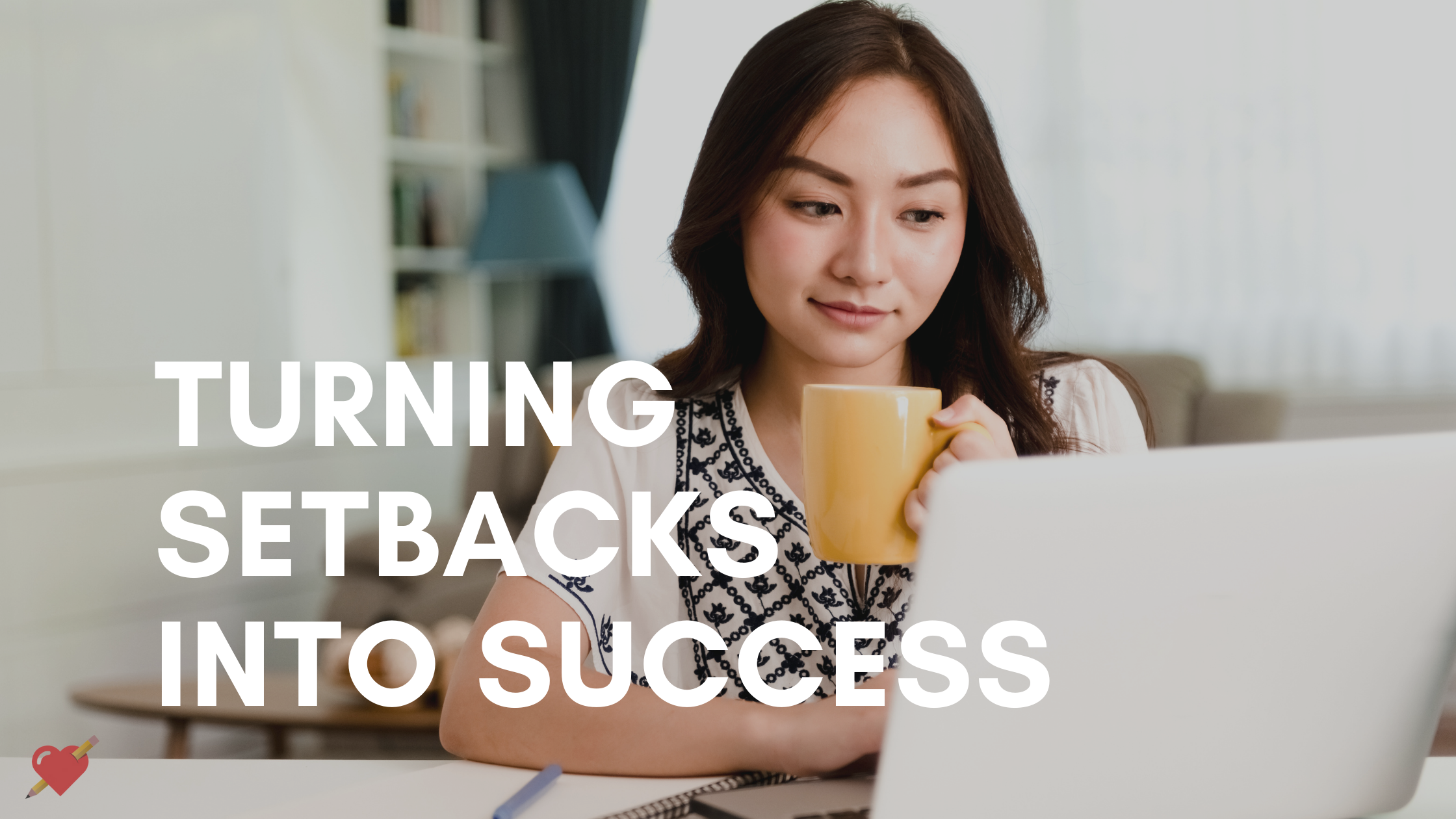 Turn Career Setbacks Into Success