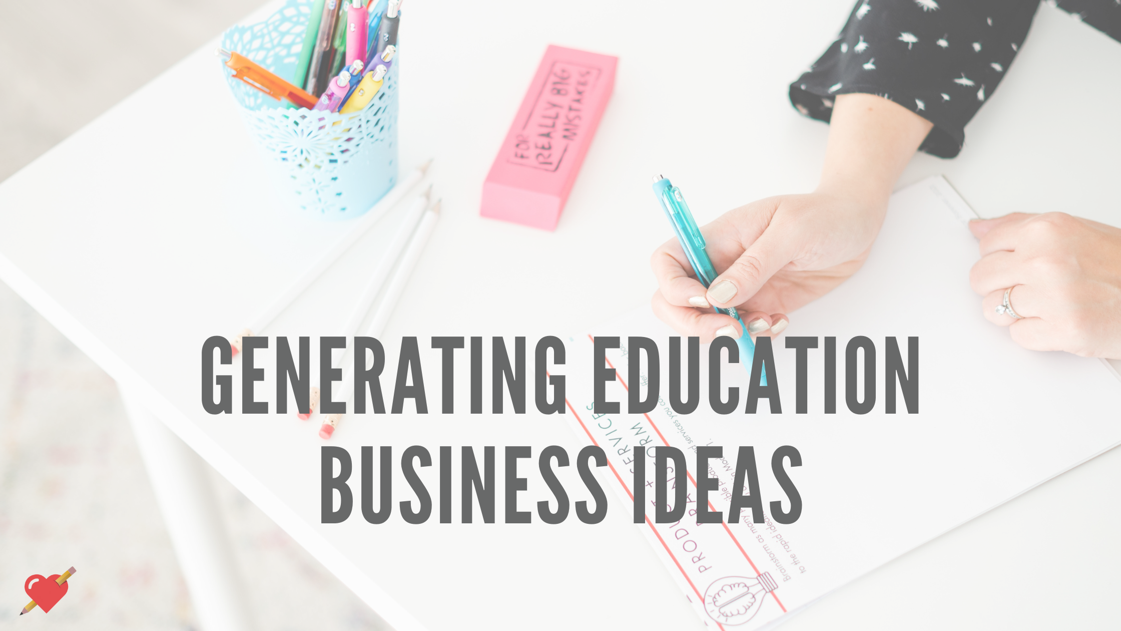 Generating Education Business Ideas