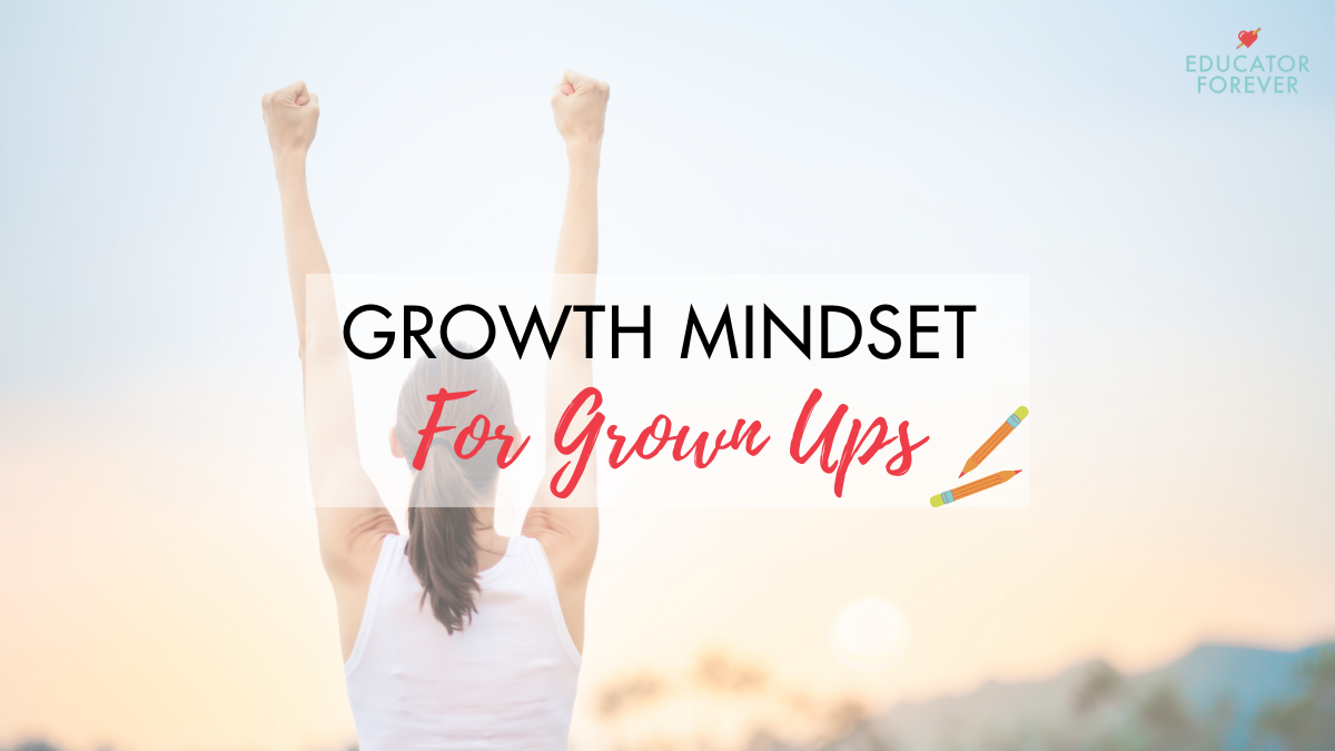 Growth Mindset for Grown Ups