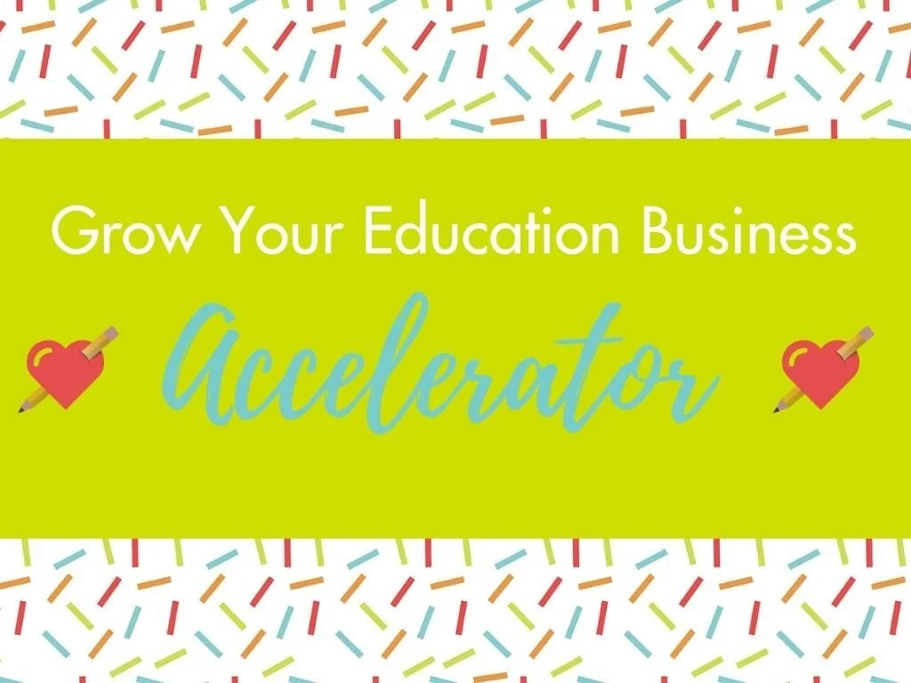 Grow Your Education Business: 9-Week Business Accelerator