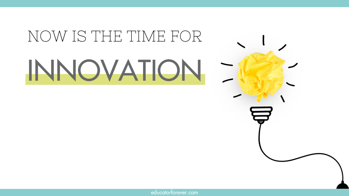 Now is the Time for Innovation