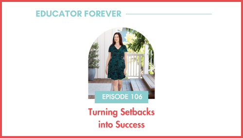 Episode 106: Turning Setbacks into Success