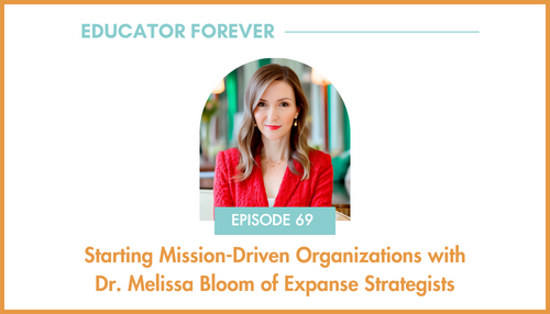 Episode 69: Starting Mission-Driven Organizations with Melissa Bloom