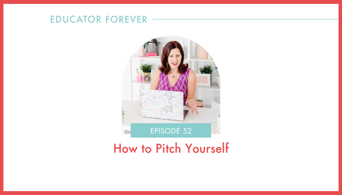 Episode 52: How to Pitch Yourself