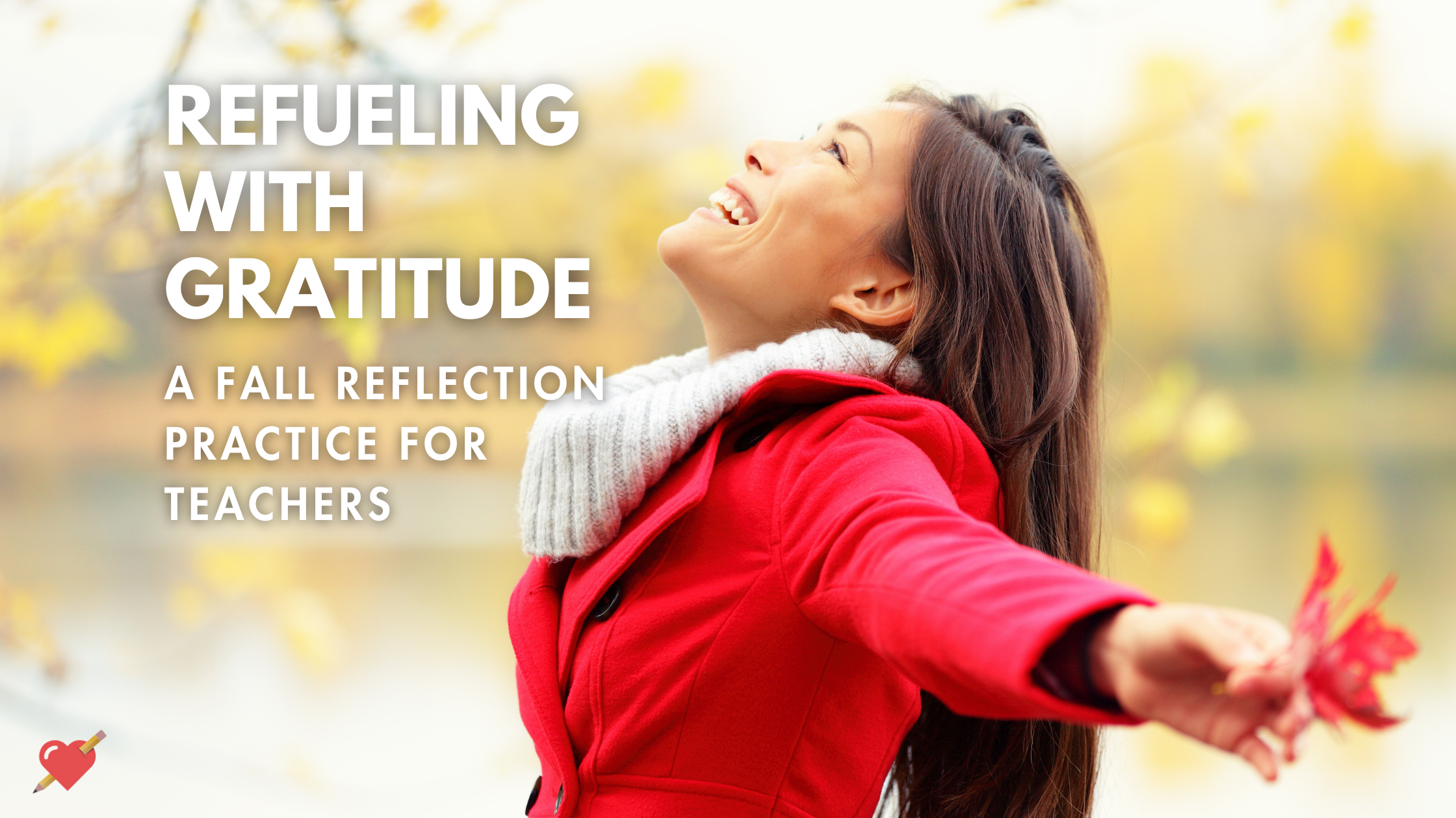 Simple Fall Gratitude Practice for Teachers