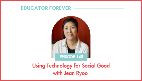 Episode 148: Using Technology for Social Good with Jean Ryoo 