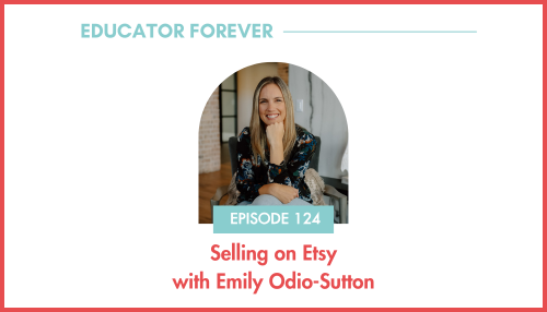Episode 124: Selling on Etsy with Emily Odio-Sutton