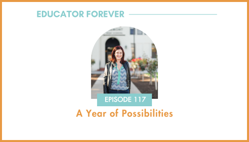 Episode 117: A Year of Possibilities
