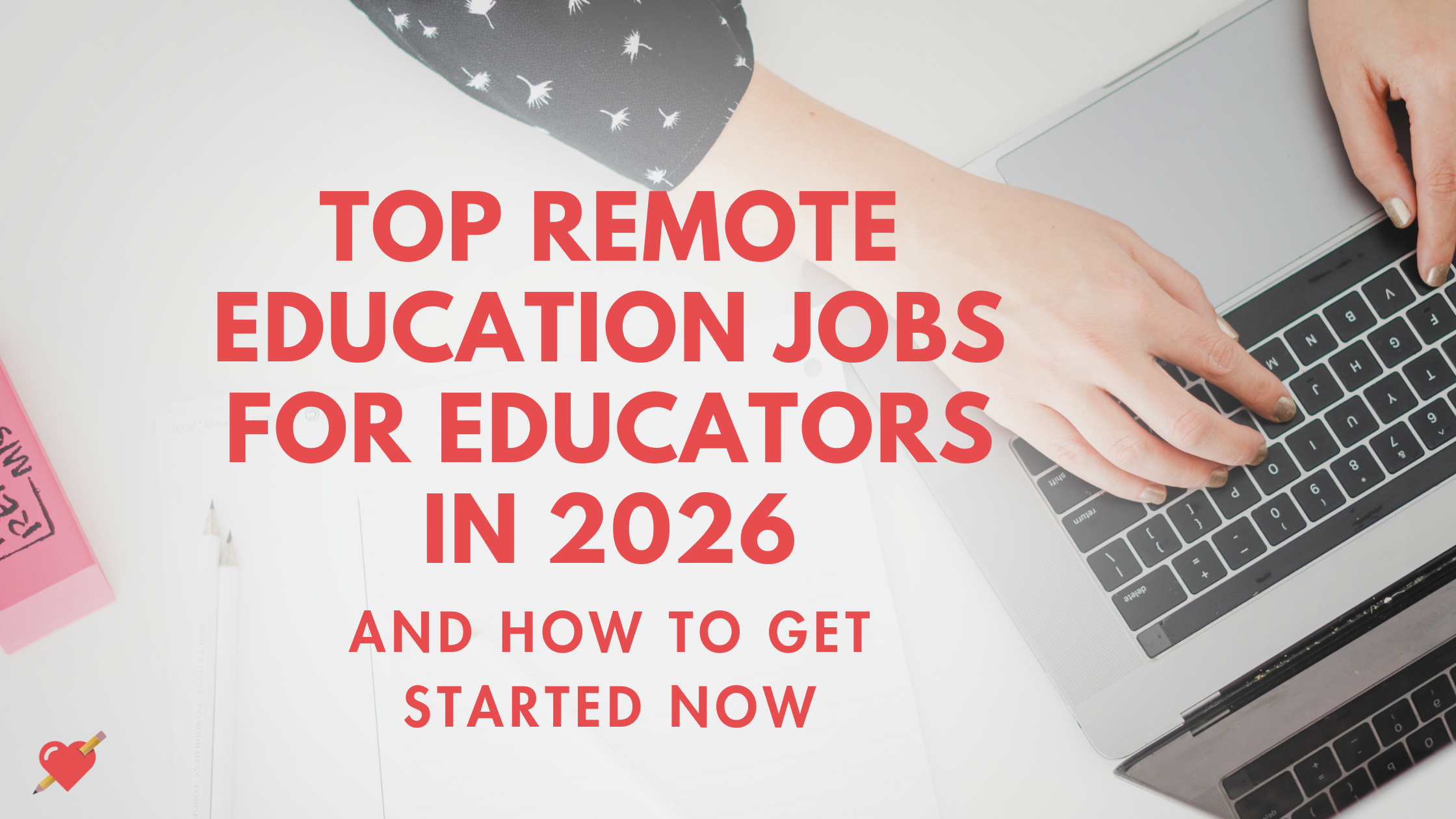 Remote Jobs for Former Teachers in 2026 (and How to Start Now)