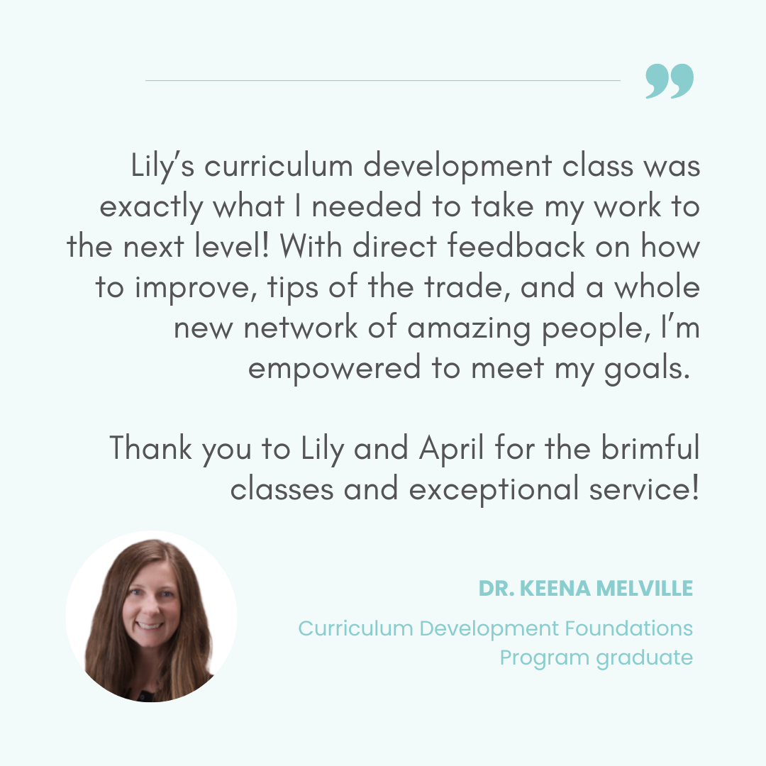 Testimonial quote from Dr. Keena Melville expressing gratitude for Lily's curriculum development class, with her photo and professional title included.