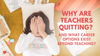 Why Are Teachers Quitting — And What Career Options Exist Beyond ...