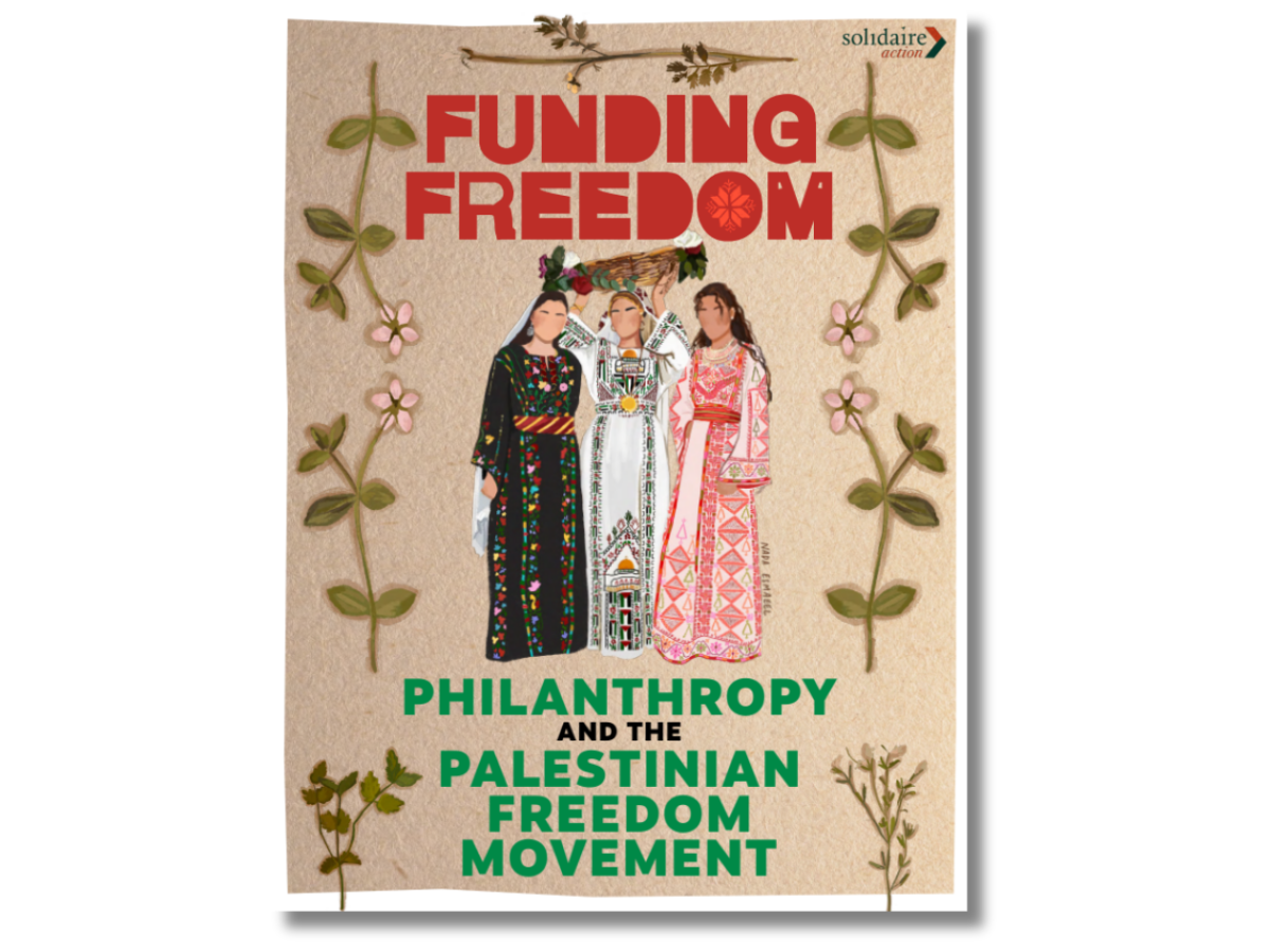 Funding Freedom: Philanthropy and the Palestinian Freedom Movement