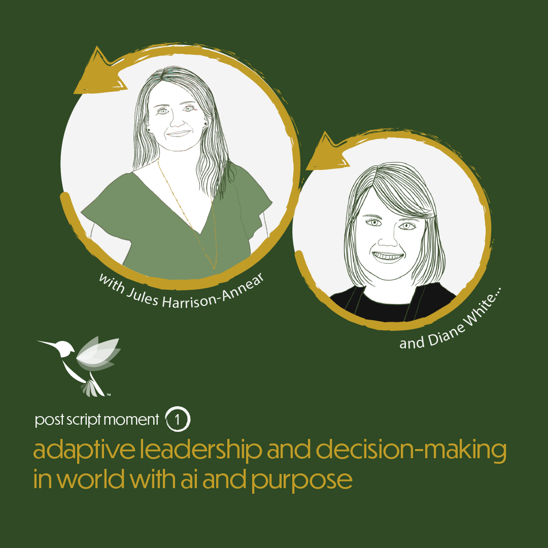 Adaptive Leadership and Decision-Making in a world with AI and Purpose — with Diane White 