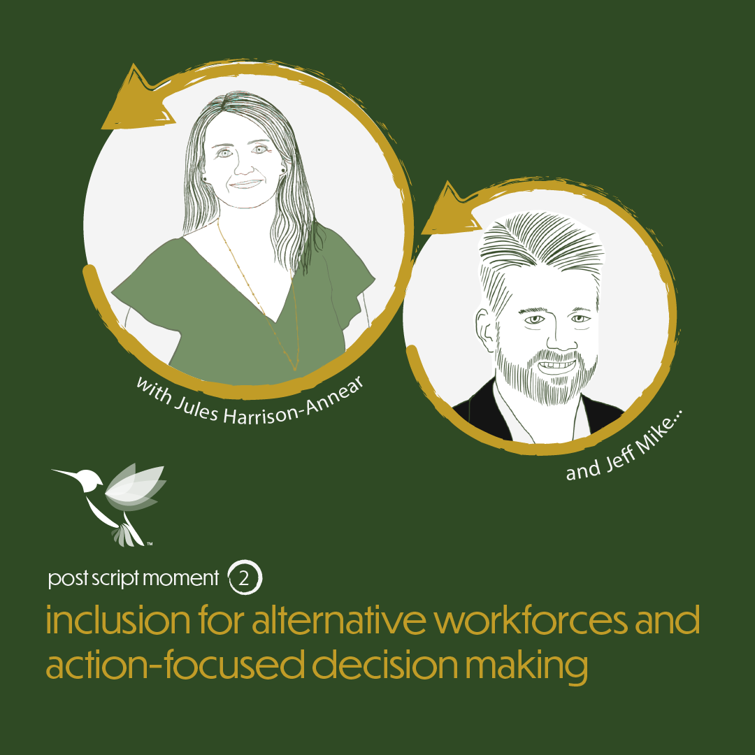 Inclusion for Alternative Workforces and Action-Focused Decision Making— with Jeff Mike