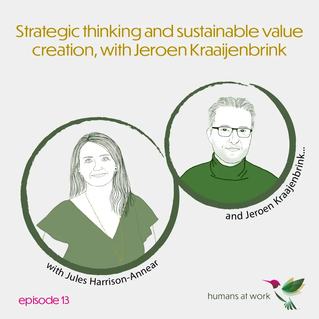 Strategic Thinking and Sustainable Value Creation — with Jeroen Kraaijenbrink