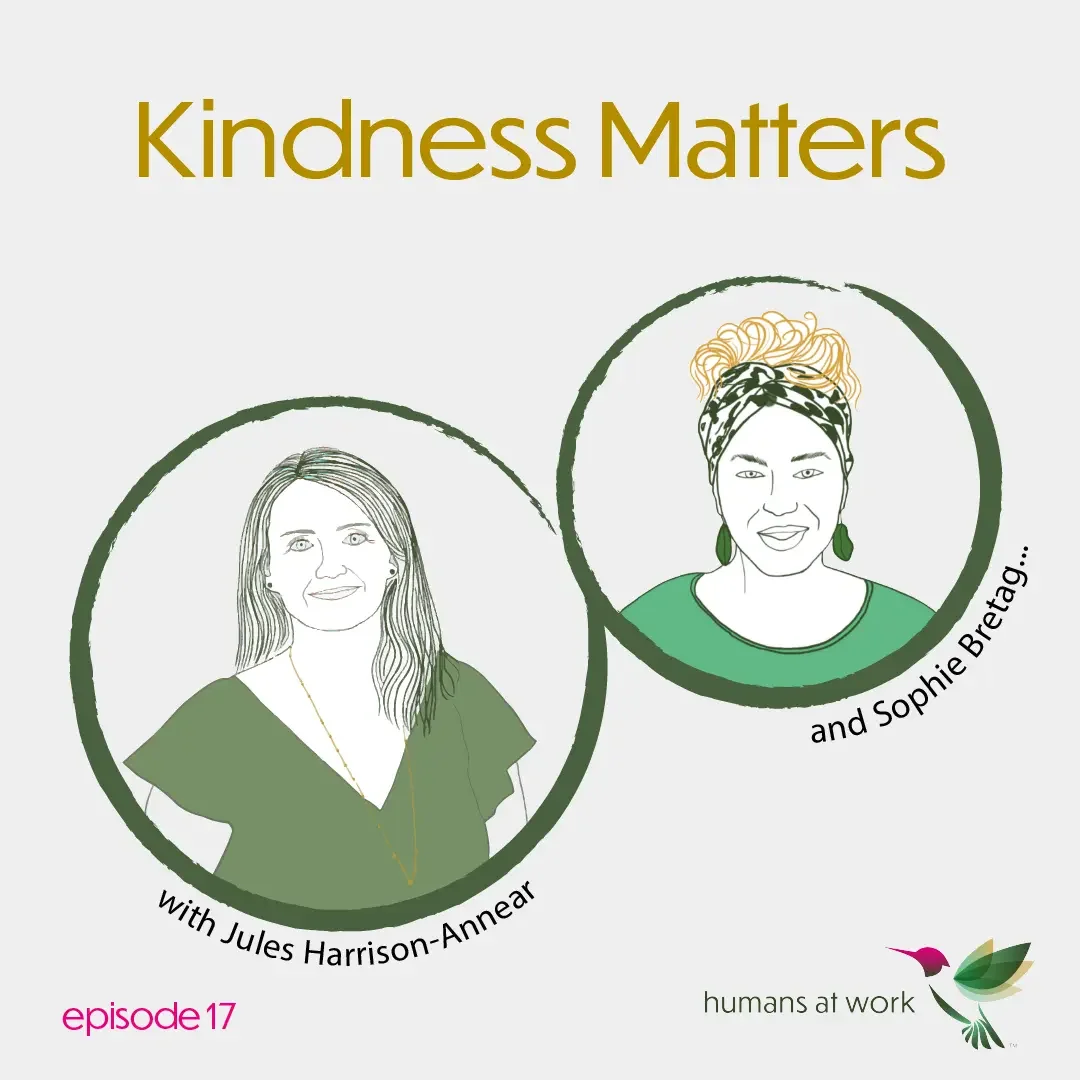 Kindness Matters — with Sophie Bretag