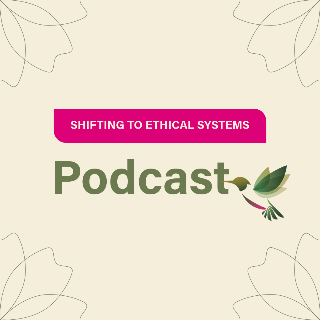 Podcast artwork for Shifting to Ethical Systems podcast