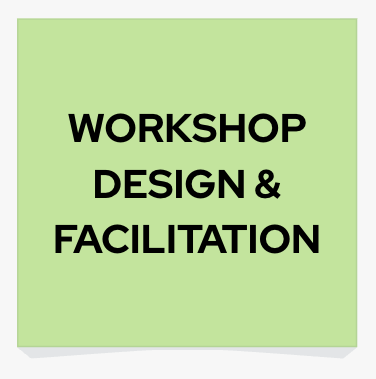 Workshop design and facilitation