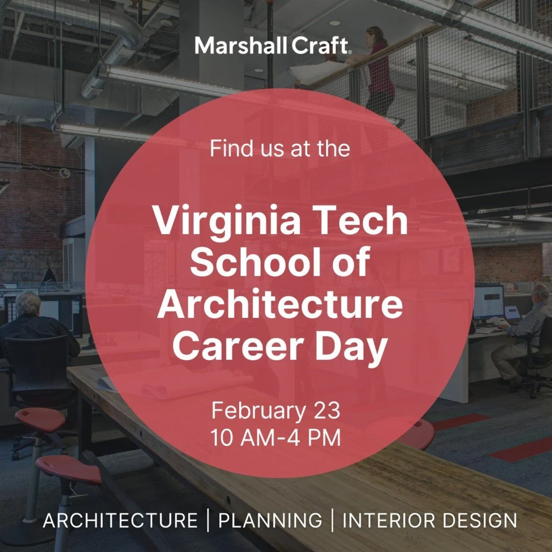 Hokies, we can&rsquo;t wait to meet you! Find Marshall Craft at the Virginia Tech School of Architecture and School of Design Career Day, Monday, February 23, 10 AM-4 PM. #dotherightthingwell @vtarchschool