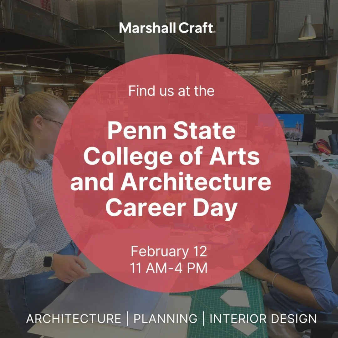 Nittany Lions, we can&rsquo;t wait to meet you! Find Marshall Craft at the Penn State College of Arts and Architecture Stuckeman School Career Day, Thursday, February 12, 11 AM-4 PM. #dotherightthingwell @psuartsarch