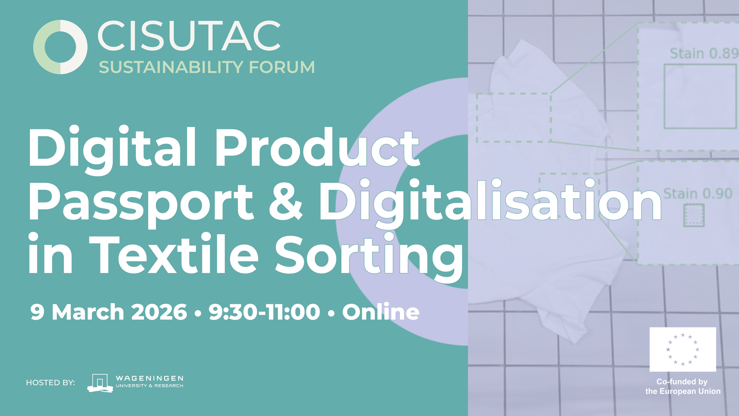 CISUTAC Sustainability Forum #5: Digital Product Passport &amp; Digitalisation in Textile Sorting