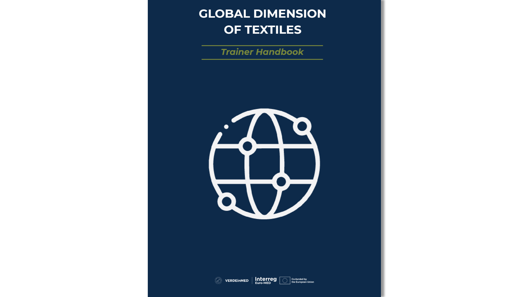 VERDEinMED’s Trainer Handbook 1: Global dimension of textiles