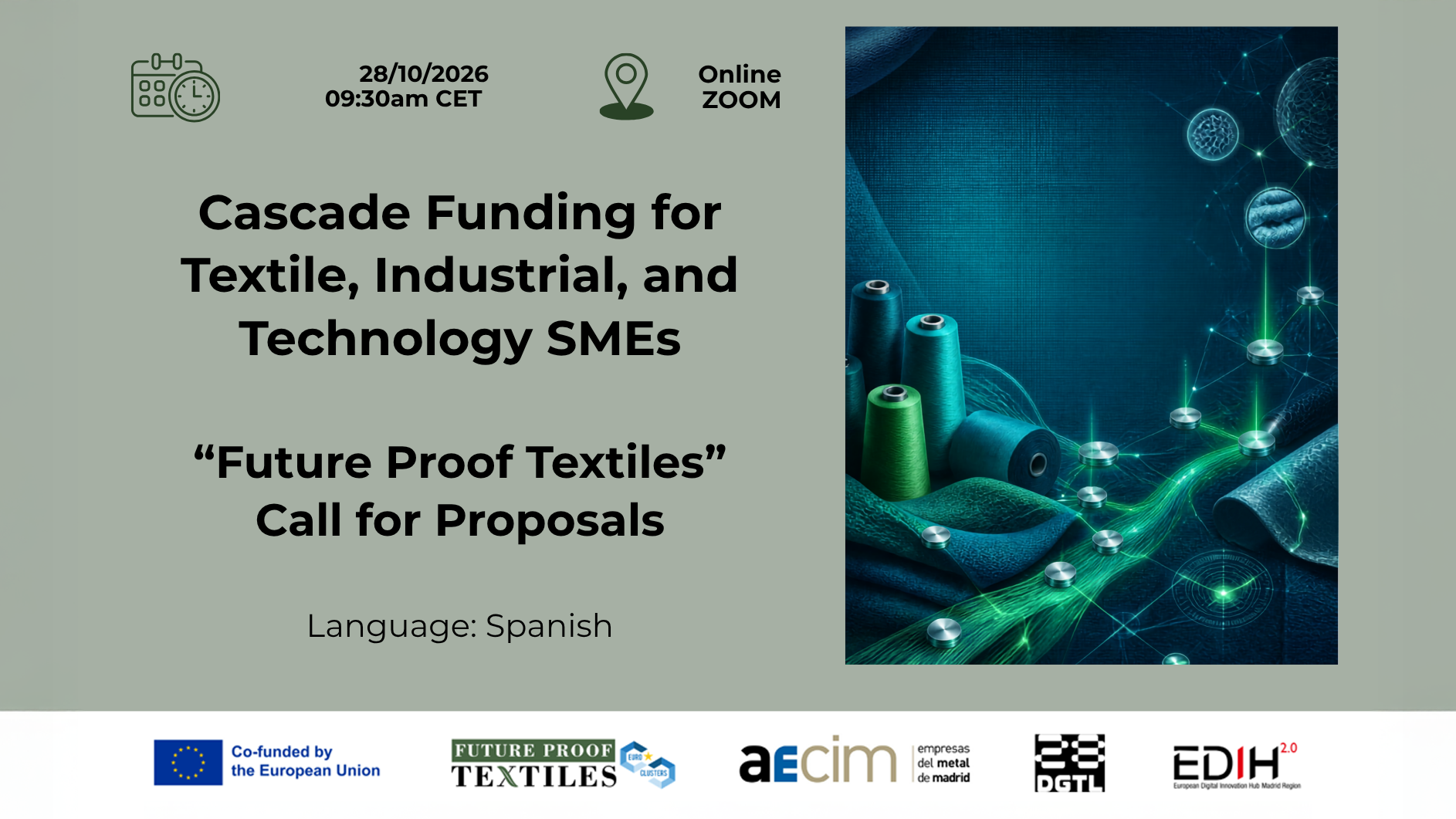 Cascade Funding for Textile, Industrial, and Technology SMEs. Future Proof Textiles Call for Proposals. Language Spanish