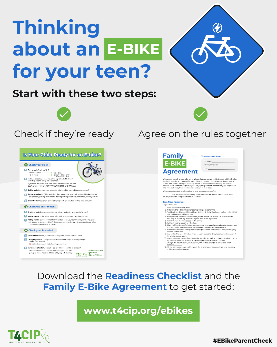 A digital flyer promoting safety checks and rules for teens considering an e-bike. Features a blue e-bike warning sign, and steps to ensure readiness including checking if a child is ready and agreeing on rules. The flyer includes a download link to a readiness checklist and family agreement at www.t4cip.org/ebikes.