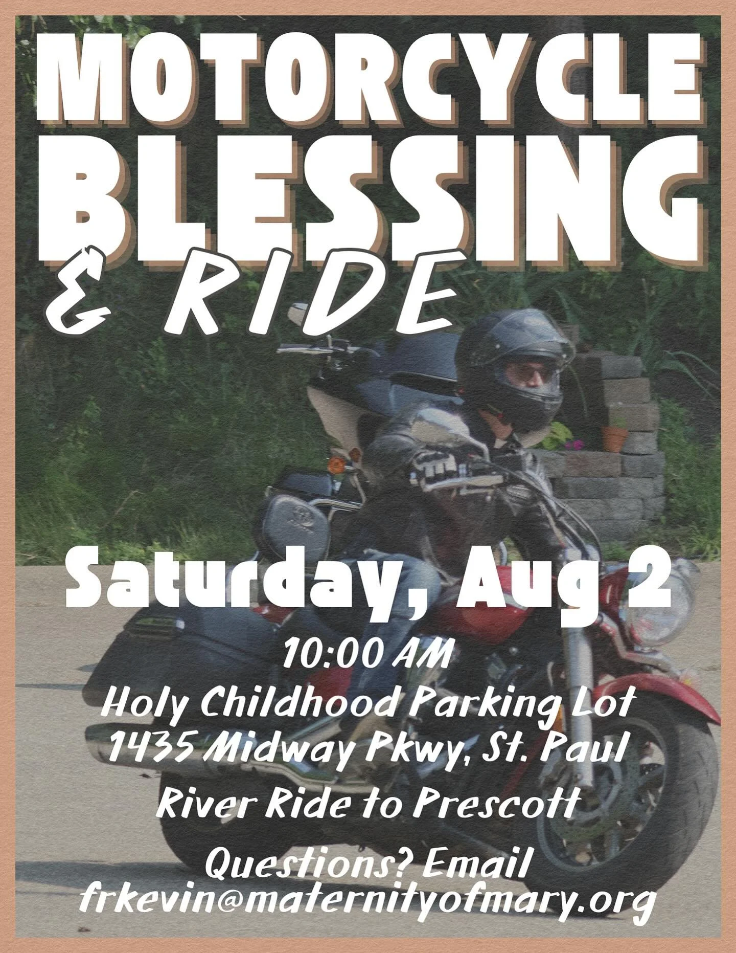Come join us in the Holy Childhood parking Lot for our Annual Motorcycle Blessing and Ride with Fr Kevin!!