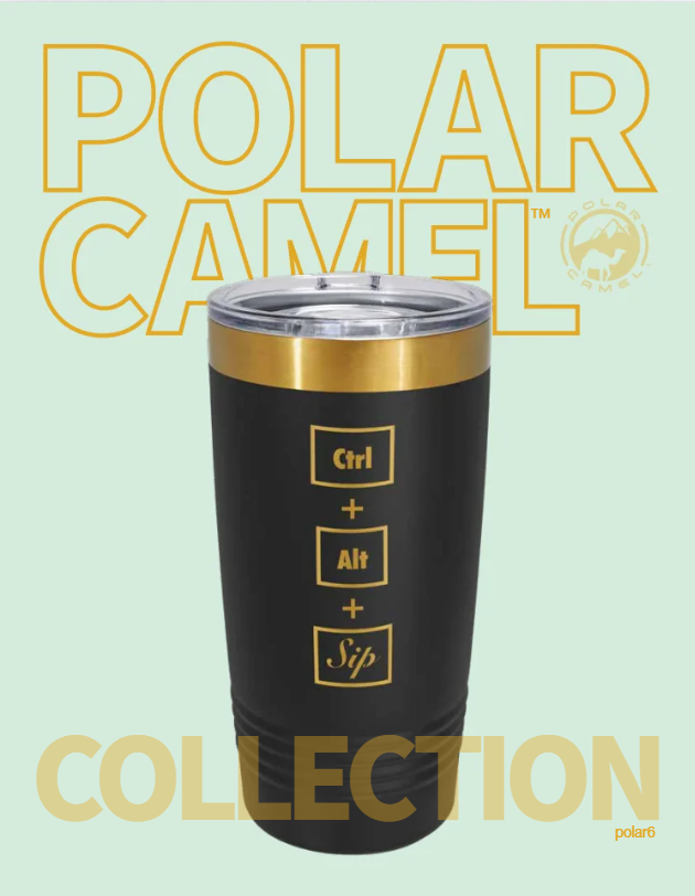 A tall tumbler cup with a lid, black with gold accents, featuring text that says 'Ctrl + Alt + Sip.' In the background, the words 'Polar Camel' and 'Collection' are displayed.
