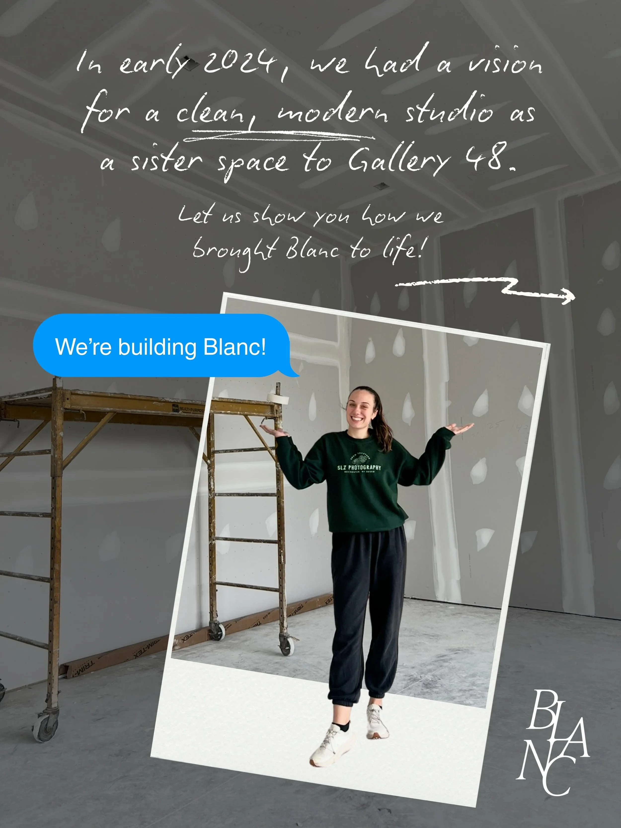 we&rsquo;re coming up on two years of our doors to Blanc being open, and what better way to celebrate than showing you how we ✨built Blanc✨ 

In 2024, we had a vision for a sister studio to Gallery 48. We wanted it to feel totally different and give 