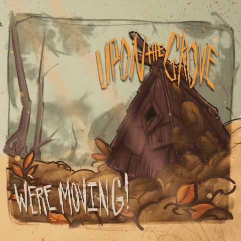 An animation of a chickadee flying into a small wooden birdhouse surrounded by fall leaves, with the text 'Upon the Grove, We’re Moving!' written on it.