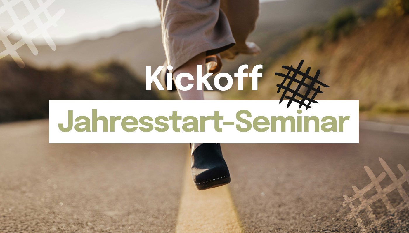 Kick Off - Das Jahresstartseminar