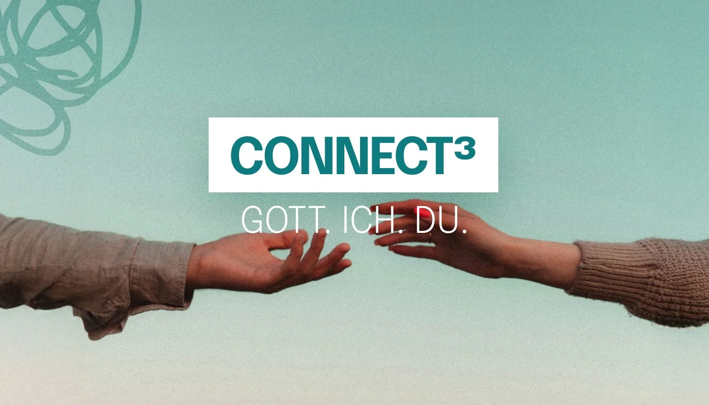 CONNECT³ - Gott. Ich. Du
