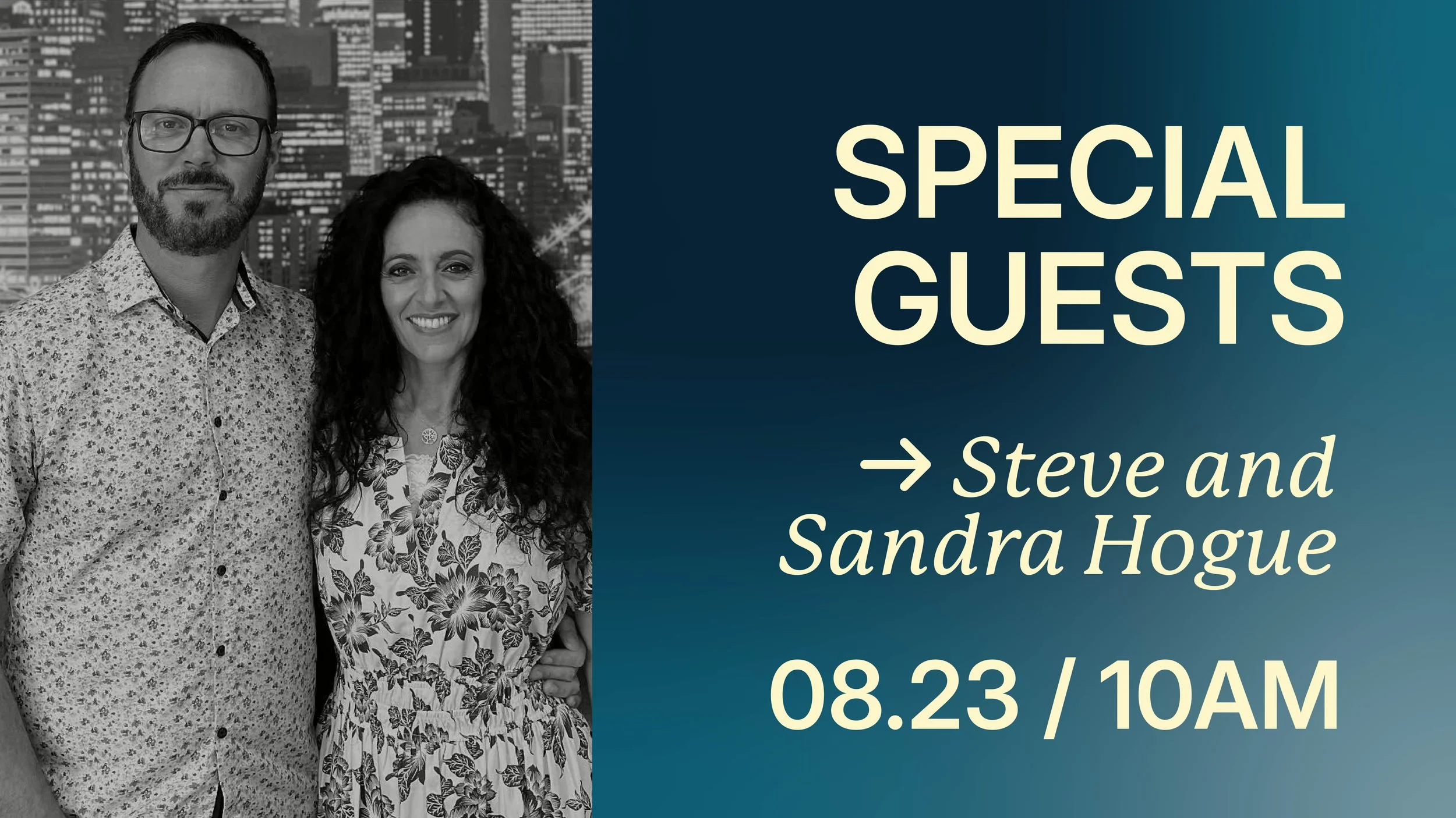 Special Guests: Steve and Sandra Hogue