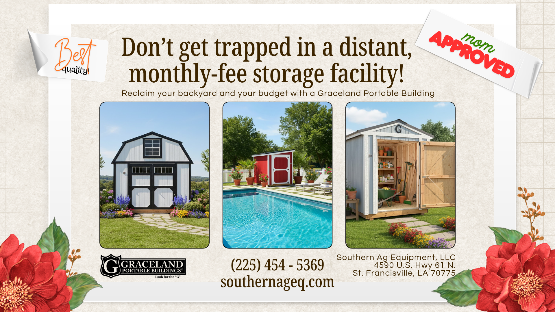 Advertisement for Graceland Portable Buildings featuring three storage sheds, with a message about avoiding distant, monthly-fee storage facilities, and contact information for Southern Ag Equipment, LLC.