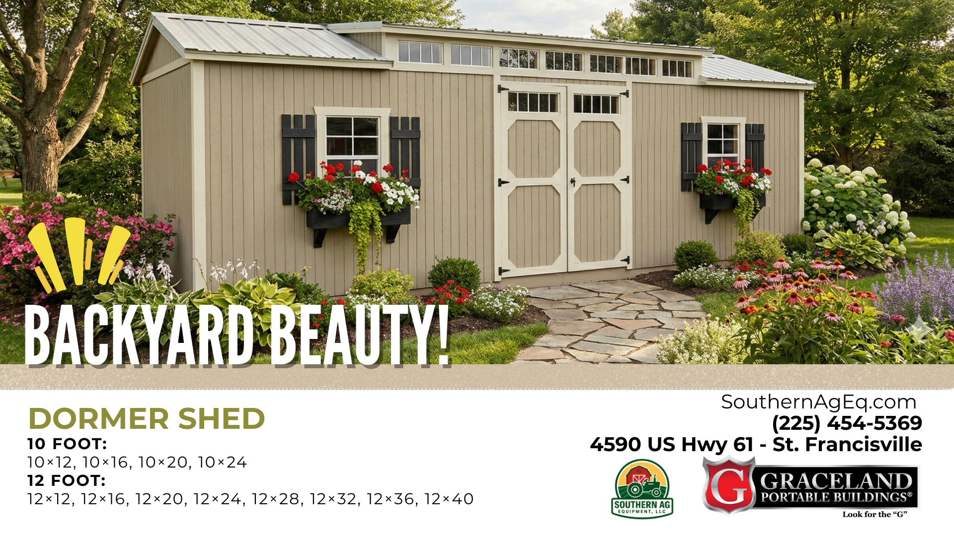 A beige backyard shed with black shutters on two windows, a double door, and a row of small windows at the top, surrounded by flowers and trees, with the text "Backyard Beauty!" and information about shed sizes and contact details.