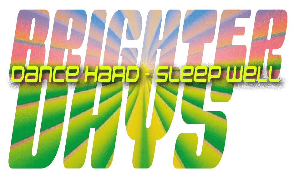 Brighter Days - Matinee Rave