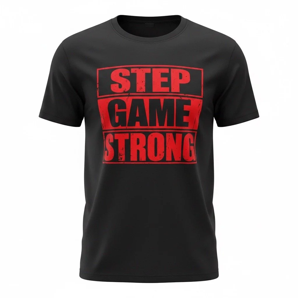 Step Game Strong.JPEG