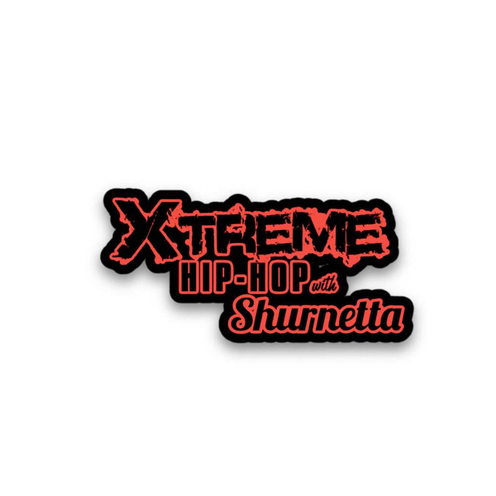 Xtreme Hip Hop with Shurnetta