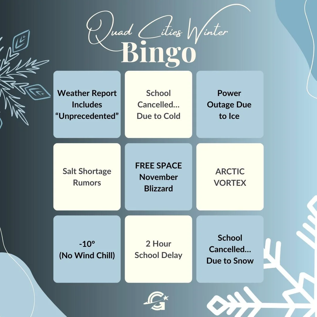 Let's play ❄️ Quad Cities Winter Bingo ❄️ 

This wasn&rsquo;t on our bingo card for the year&hellip; except it absolutely was.

We&rsquo;ll be checking off squares as winter does its thing &mdash; and when we hit milestones, we&rsquo;ll share somethi