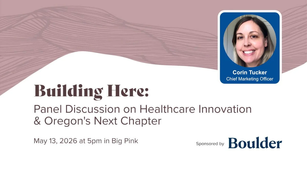 Next Wednesday, May 13th, at 5 pm in Big Pink - Neurosom CMO Corin Tucker speaks on "Building Here: Healthcare Innovation and Oregon's Next Chapter".
